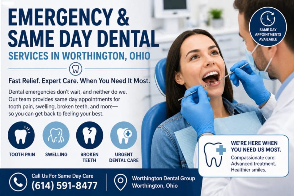 Emergency and Same Day Dental Services in Worthington, Ohio